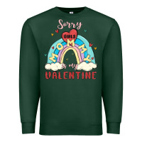 Sports Green sorry girls mommy is valentine Premium Sweatshirt - MaliasSmallBusiness