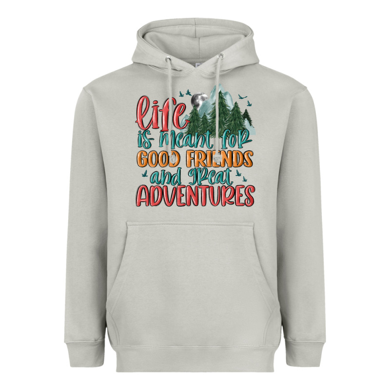 Life Is Meant For Good Friends And Great Adventure Heavyweight Hoodie by MaliasSmallBusiness | Teevron