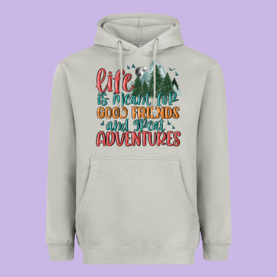 Life Is Meant For Good Friends And Great Adventure Heavyweight Hoodie Designed By Maliassmallbusiness