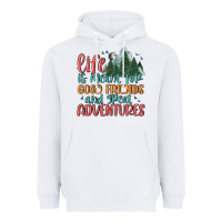 White life is meant for good friends and great adventure Heavyweight Hoodie - MaliasSmallBusiness