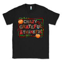 Black crazy grateful and thankful Classic Tee - AdoDesignShop