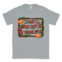Heather Grey crazy grateful and thankful Classic Tee - AdoDesignShop