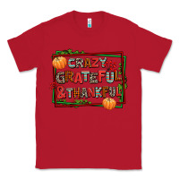 Red crazy grateful and thankful Classic Tee - AdoDesignShop