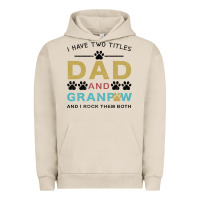 Pigment French Oak i have two titles dad and grandpa Urban Hoodie - Bettercallsaul
