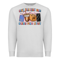 Dove Grey can't talk right now doing mom stuff Premium Sweatshirt - MaliasSmallBusiness