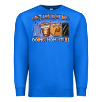 True Royal can't talk right now doing mom stuff Premium Sweatshirt - MaliasSmallBusiness