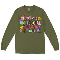 Army Green call me antisocial but please don't call me Long Sleeve Tee - Artiststas