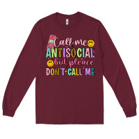 Burgundy call me antisocial but please don't call me Long Sleeve Tee - Artiststas