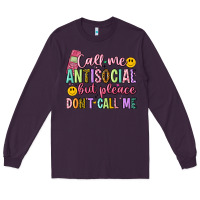 Plum call me antisocial but please don't call me Long Sleeve Tee - Artiststas