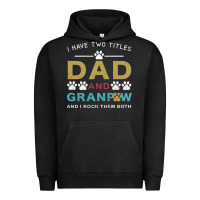 Pigment Black i have two titles dad and grandpa Urban Hoodie - Bettercallsaul
