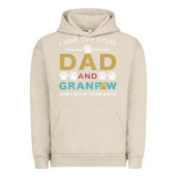 Pigment French Oak i have two titles dad and grandpa Urban Hoodie - Bettercallsaul
