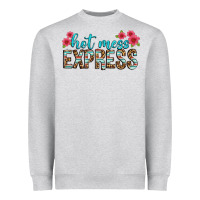 Hot Mess Express Heavyweight Sweatshirt | Teevron