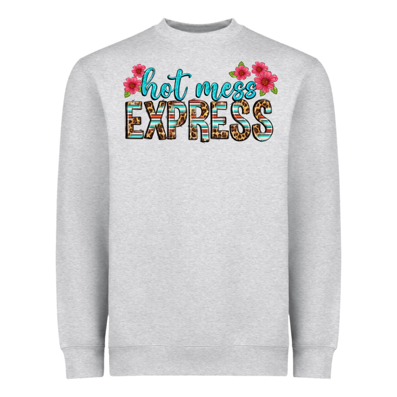 Hot Mess Express Heavyweight Sweatshirt by texasbilliewilder | Teevron
