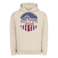 Pigment French Oak OMG Please Make it stop 2020 Urban Hoodie - Bettercallsaul