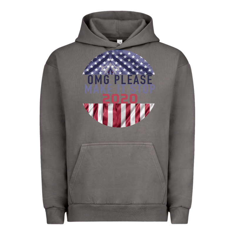 Omg Please Make It Stop 2020 Urban Hoodie by Bettercallsaul | Teevron