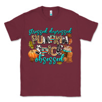 Burgundy stressed depressed pumpkin spice obsessed Classic Tee - AdoDesignShop