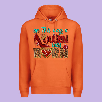 On This Day A Queen Was Born Premium Hoodie Designed By Bundleandbundleshop