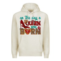 Oatmeal Heather on this day a queen was born Premium Hoodie - BundleAndBundleShop