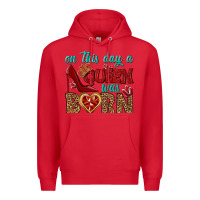 Red on this day a queen was born Premium Hoodie - BundleAndBundleShop