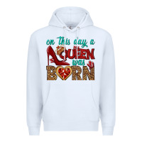 White on this day a queen was born Premium Hoodie - BundleAndBundleShop