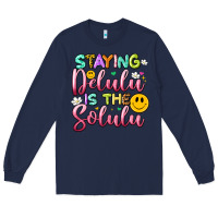 Navy staying delulu is the solulu Long Sleeve Tee - Artiststas