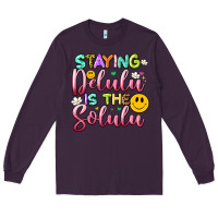 Plum staying delulu is the solulu Long Sleeve Tee - Artiststas