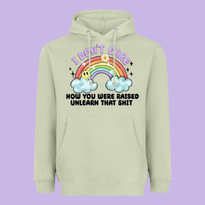 I Dont Care How You Were Raised Heavyweight Hoodie Designed By Maliassmallbusiness