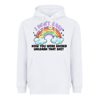 White i dont care how you were raised Heavyweight Hoodie - MaliasSmallBusiness