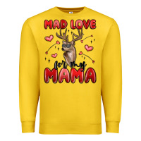 Mad Love For My Mama Premium Sweatshirt | Teevron