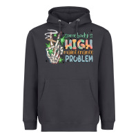Smoke somebodys high maintenance problem Heavyweight Hoodie - MaliasSmallBusiness