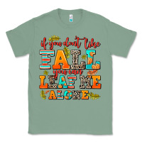 Sage if you dont like fall you can leaf me alone Classic Tee - AdoDesignShop