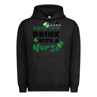 Pigment Black Safety First Drink With A Nurse Urban Hoodie - Bettercallsaul