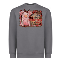 Storm all i want for christmas is a pig sitting pig Heavyweight Sweatshirt - RanaPortraitStore