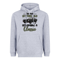 Heather Grey i m not getting old i m becoming a classic Heavyweight Hoodie - MaliasSmallBusiness