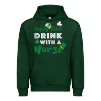 Forest Green Safety First Drink With A Nurse Urban Hoodie - Bettercallsaul