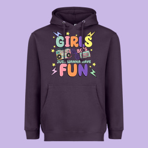 Girls Just Wanna Have Fun Heavyweight Hoodie Designed By Maliassmallbusiness