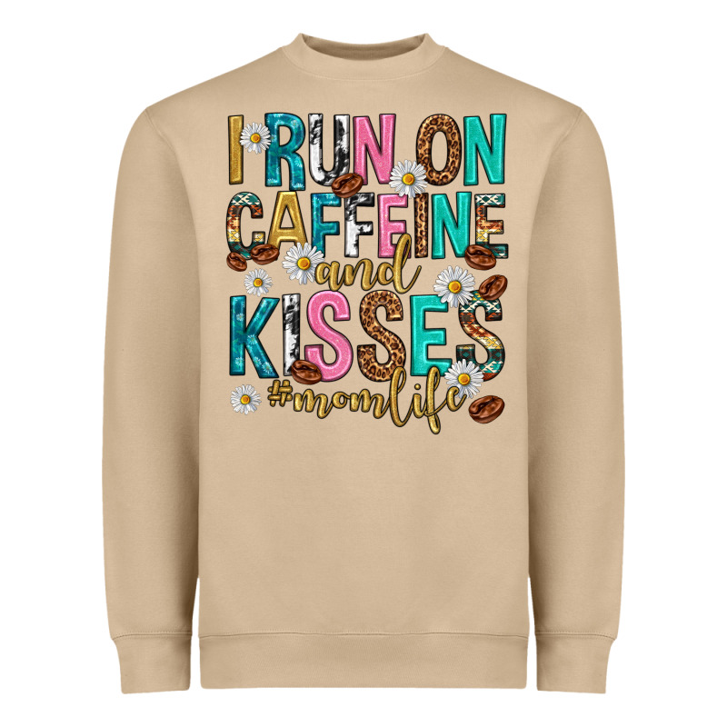 I Run On Caffeine And Kisses Mothers Day Heavyweight Sweatshirt by texasbilliewilder | Teevron