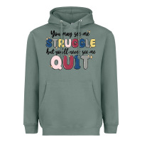Sage you may see me struggle Heavyweight Hoodie - MaliasSmallBusiness