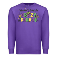 Purple we don't hide the crazy we parade it Premium Sweatshirt - MaliasSmallBusiness