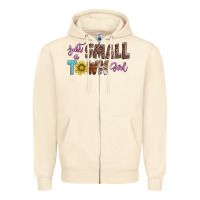 Sandshell just a small town girl Zipper Hoodie - AdoDesignShop