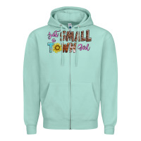 Seafoam just a small town girl Zipper Hoodie - AdoDesignShop