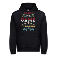 I Paused My Game To Be Here Urban Hoodie | Teevron