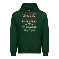 Forest Green I Paused My Game To Be Here Urban Hoodie - Bettercallsaul