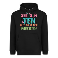 Black she's a ten but so is her anxiety Heavyweight Hoodie - MaliasSmallBusiness