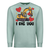Seafoam i dig you valentines excavator Premium Sweatshirt - MaliasSmallBusiness