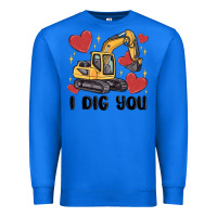 True Royal i dig you valentines excavator Premium Sweatshirt - MaliasSmallBusiness