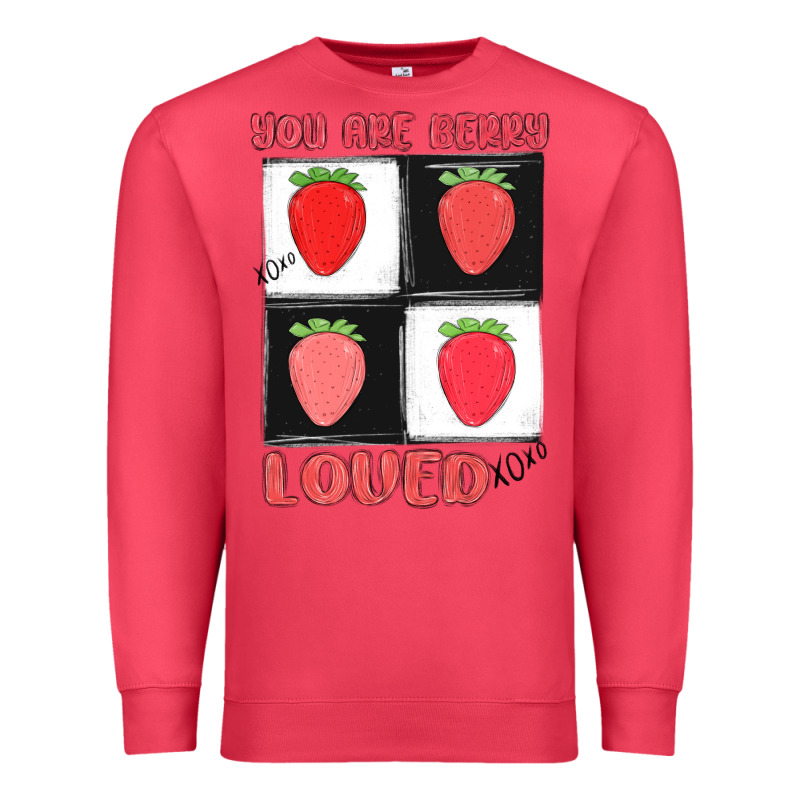 You Are Berry Loved Premium Sweatshirt by MaliasSmallBusiness | Teevron