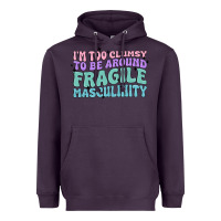 Plum i'm too clumsy to be around fragile masculinity Heavyweight Hoodie - MaliasSmallBusiness