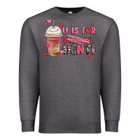 Charcoal Heather v is for valentine venti coffee cup Premium Sweatshirt - MaliasSmallBusiness