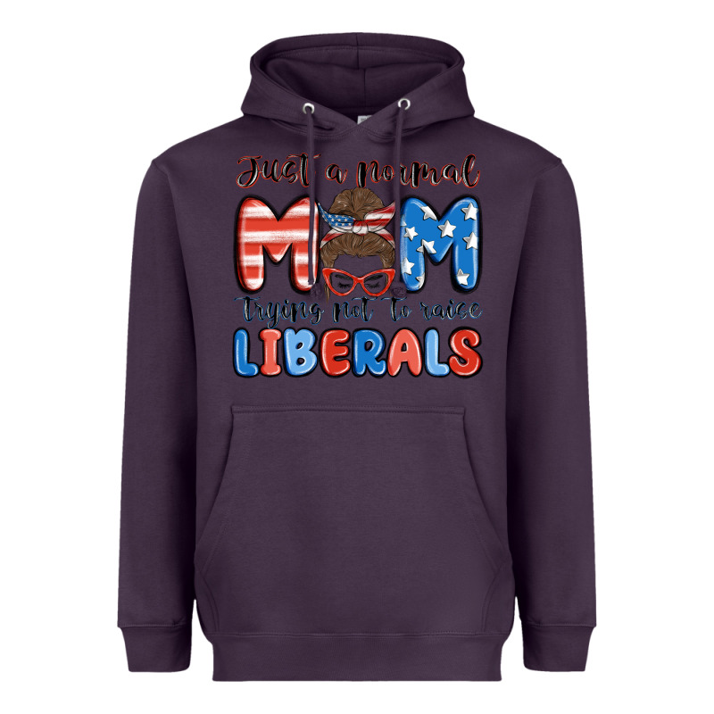 Just A Normal Mom Trying Not To Raise Liberals Heavyweight Hoodie by MaliasSmallBusiness | Teevron